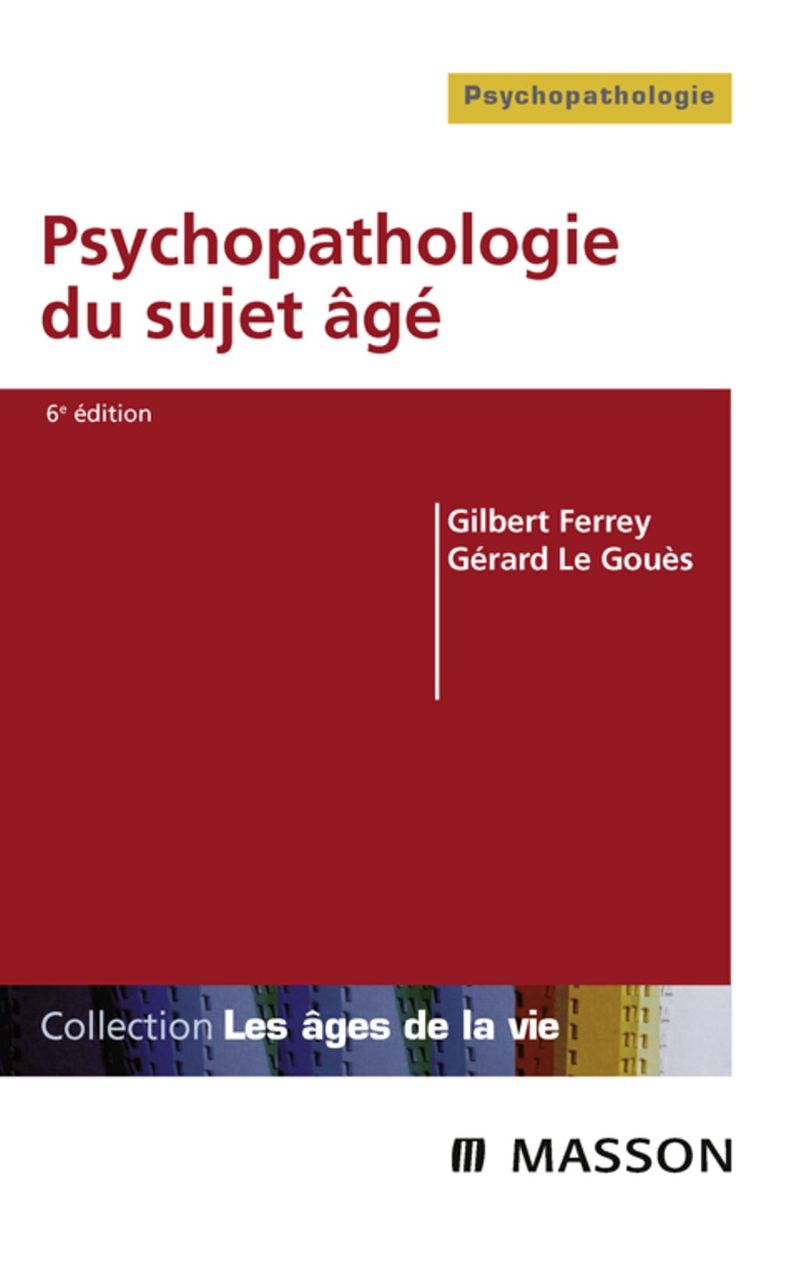 Psychopathologie du sujet âgé