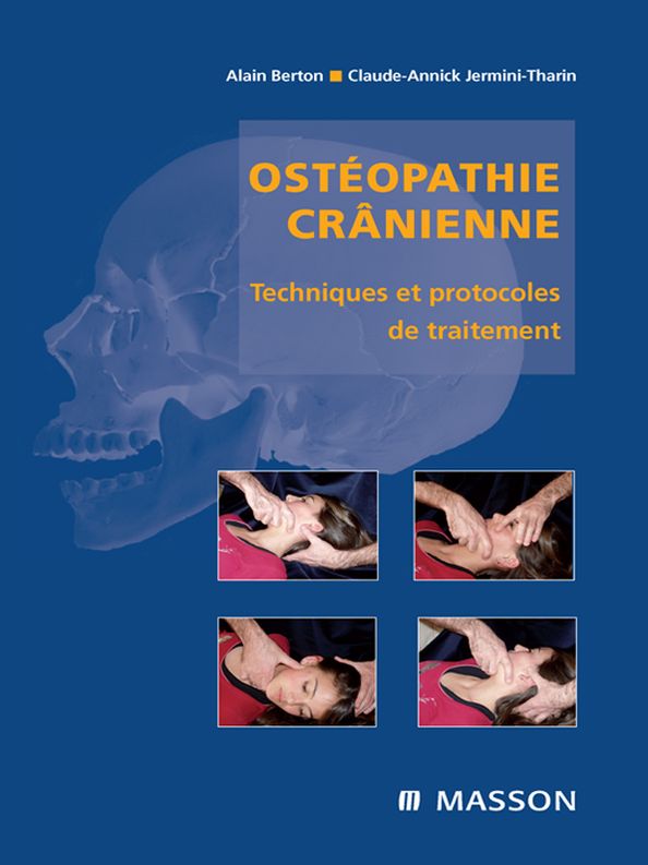 Ostéopathie crânienne: Techniques et protocoles de traitement