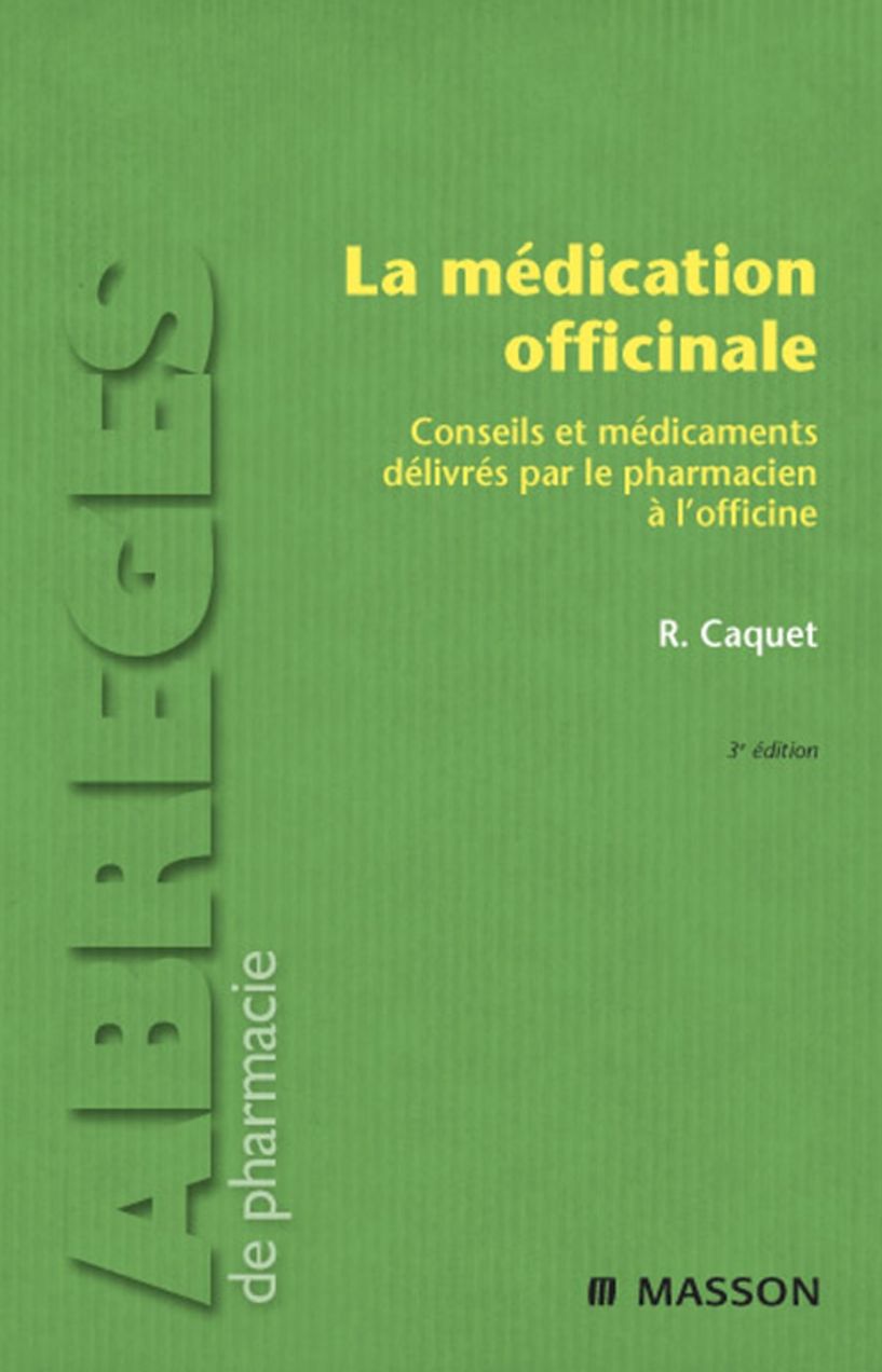 La médication officinale: Conseils et médicaments délivrés par le pharmacien à l'officine