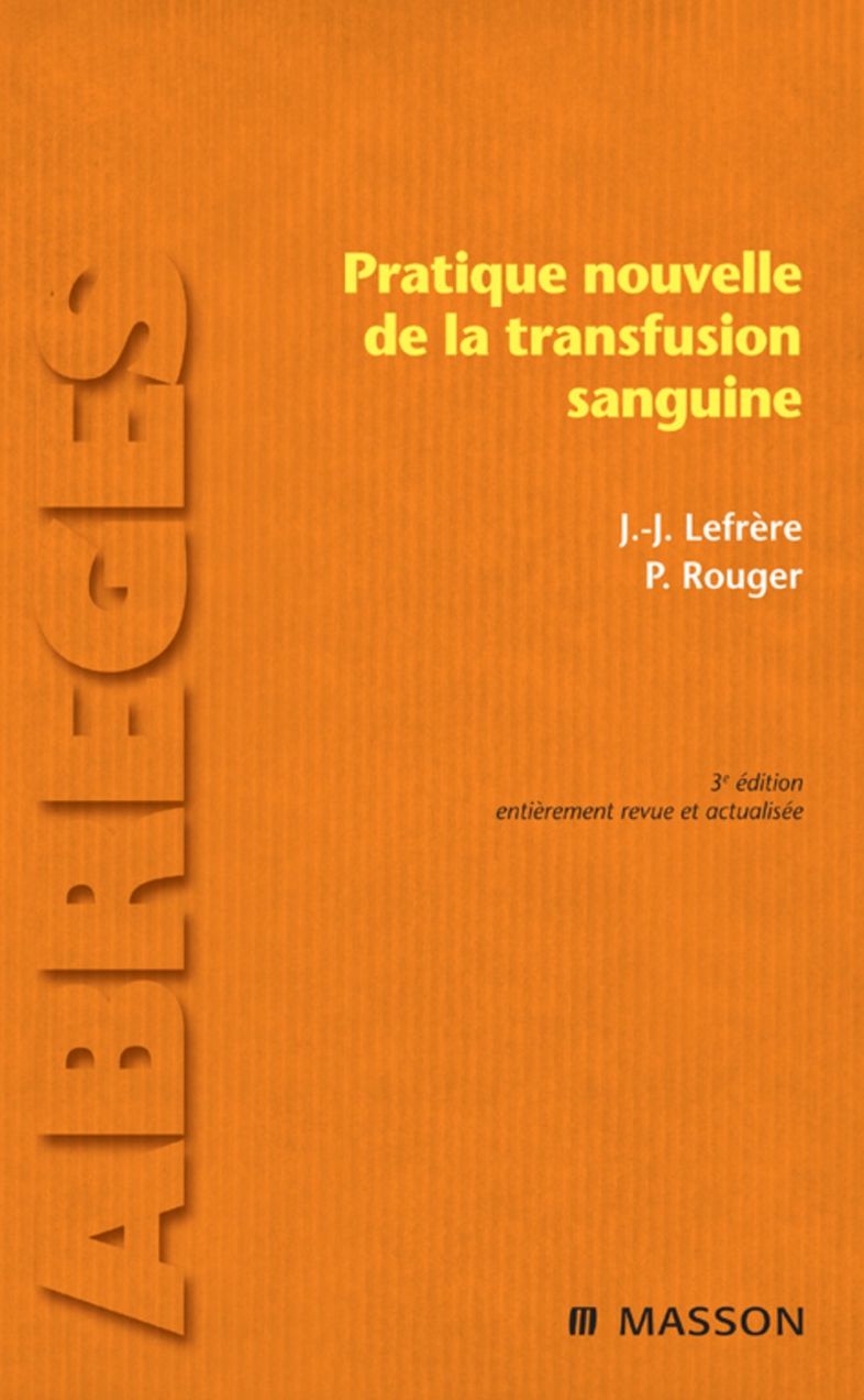Pratique nouvelle de la transfusion sanguine