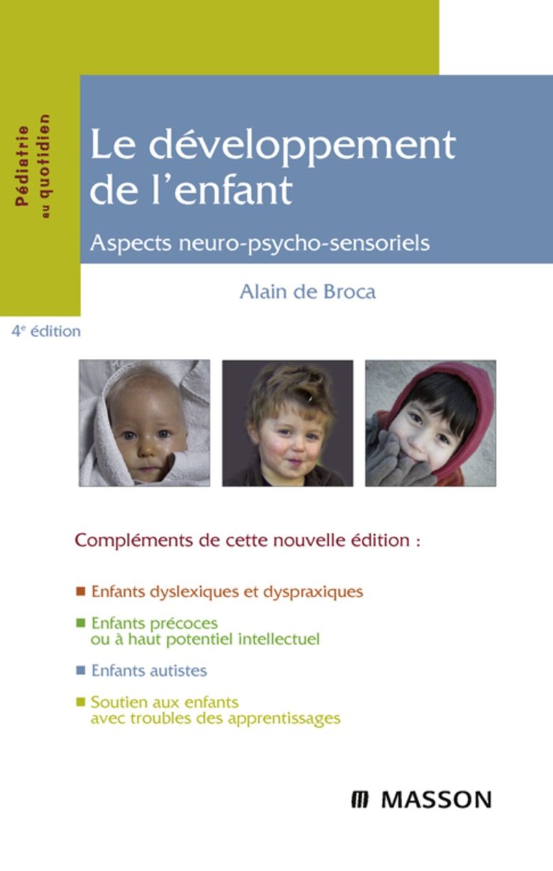 Le développement de l'enfant: Aspects neuro-psycho-sensoriels