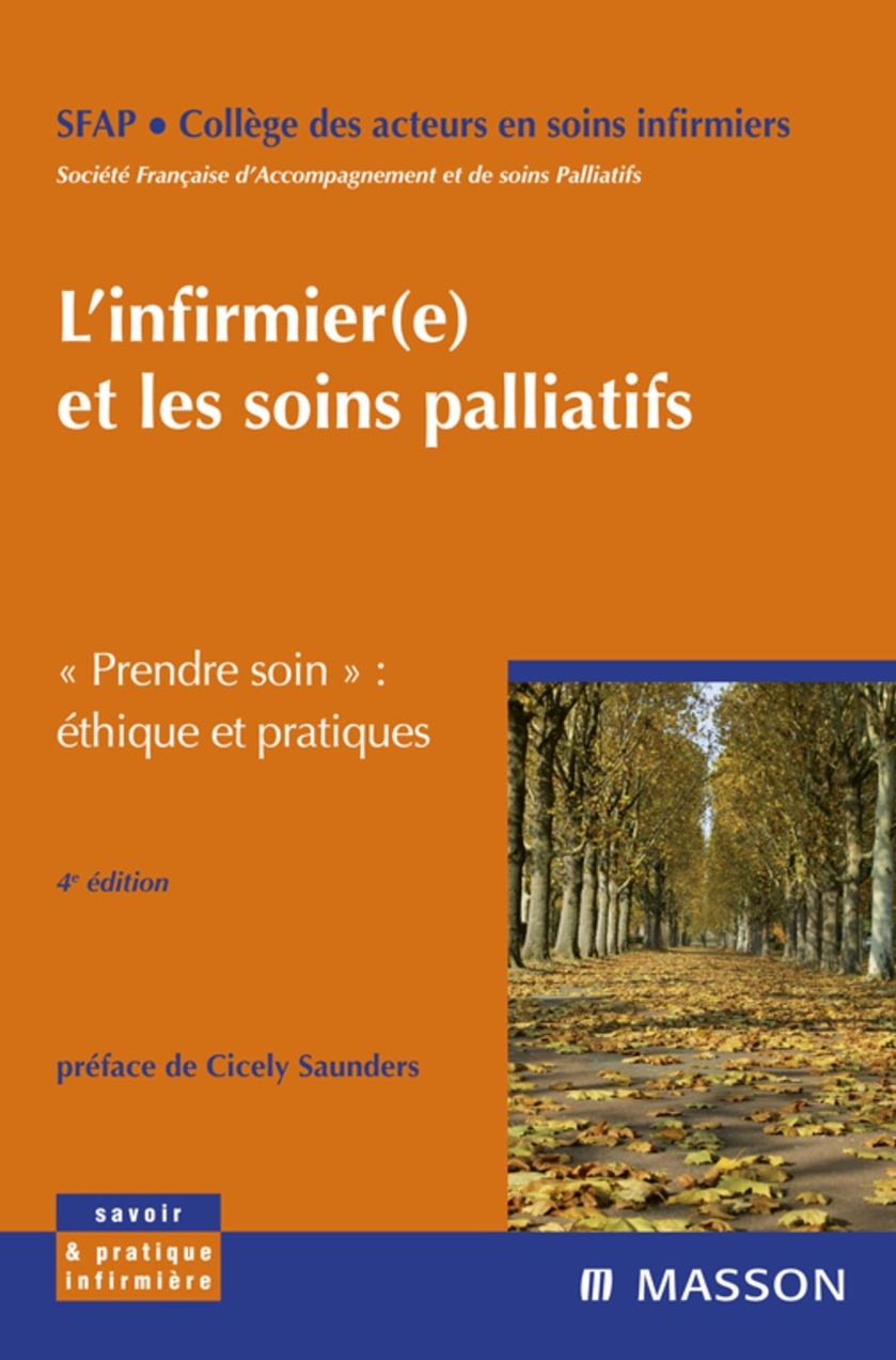 L'infirmier(e) et les soins palliatifs: Prendre soin : éthique et pratiques