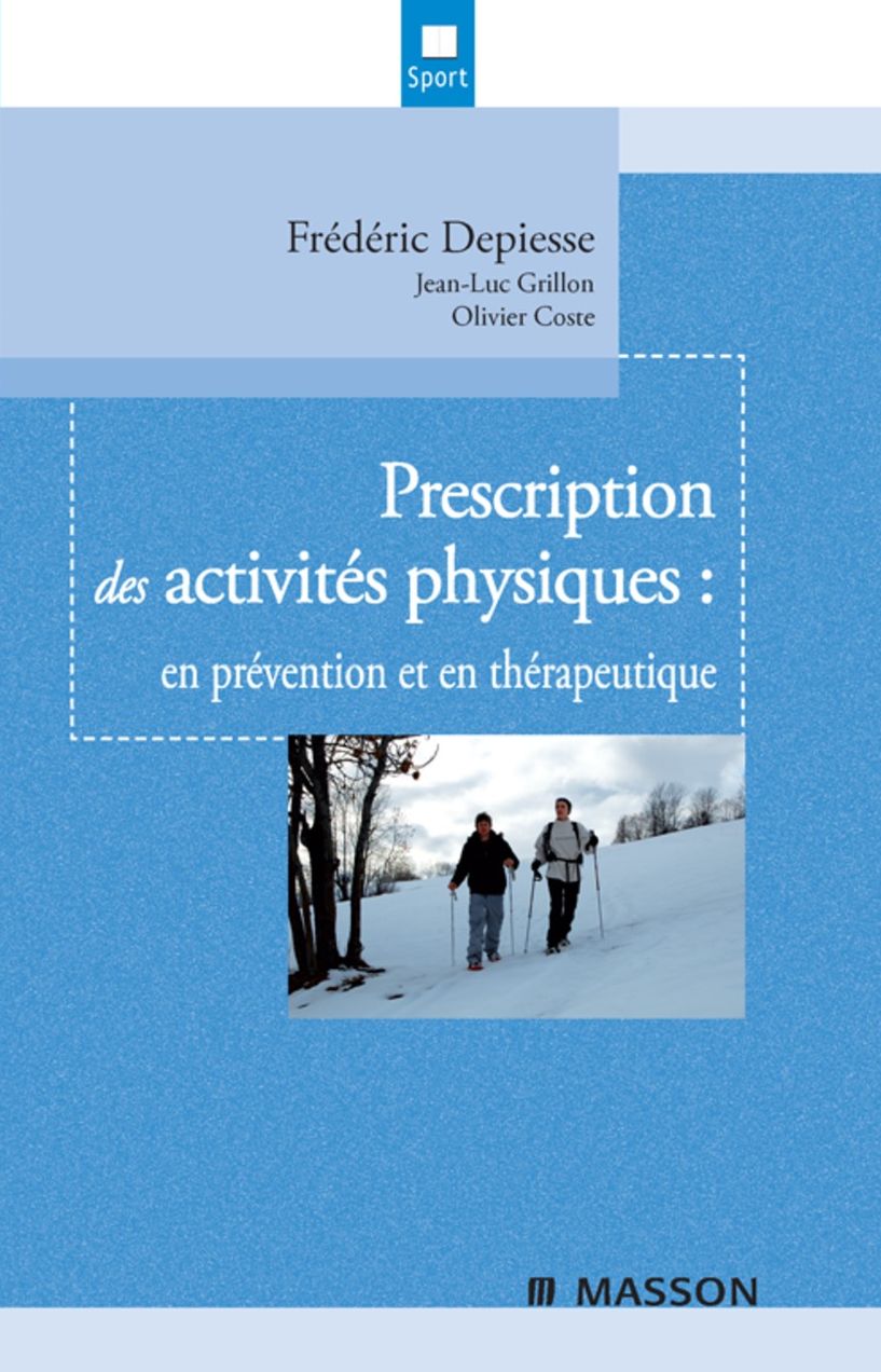 Prescription des activités physiques: en prévention et en thérapeutique