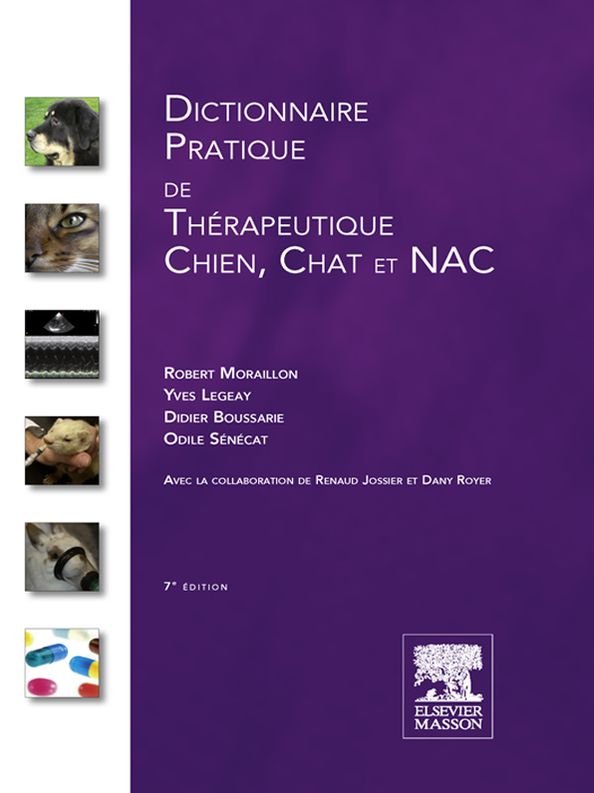 Dictionnaire pratique de thérapeutique - Chien, chat et NAC