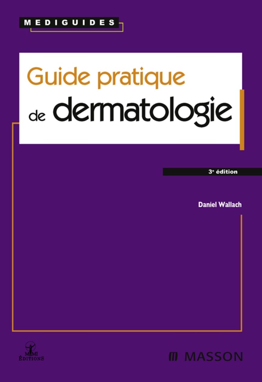 Guide pratique de dermatologie