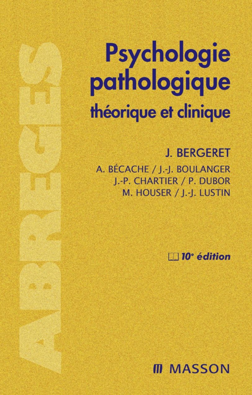 Psychologie pathologique: théorique et clinique