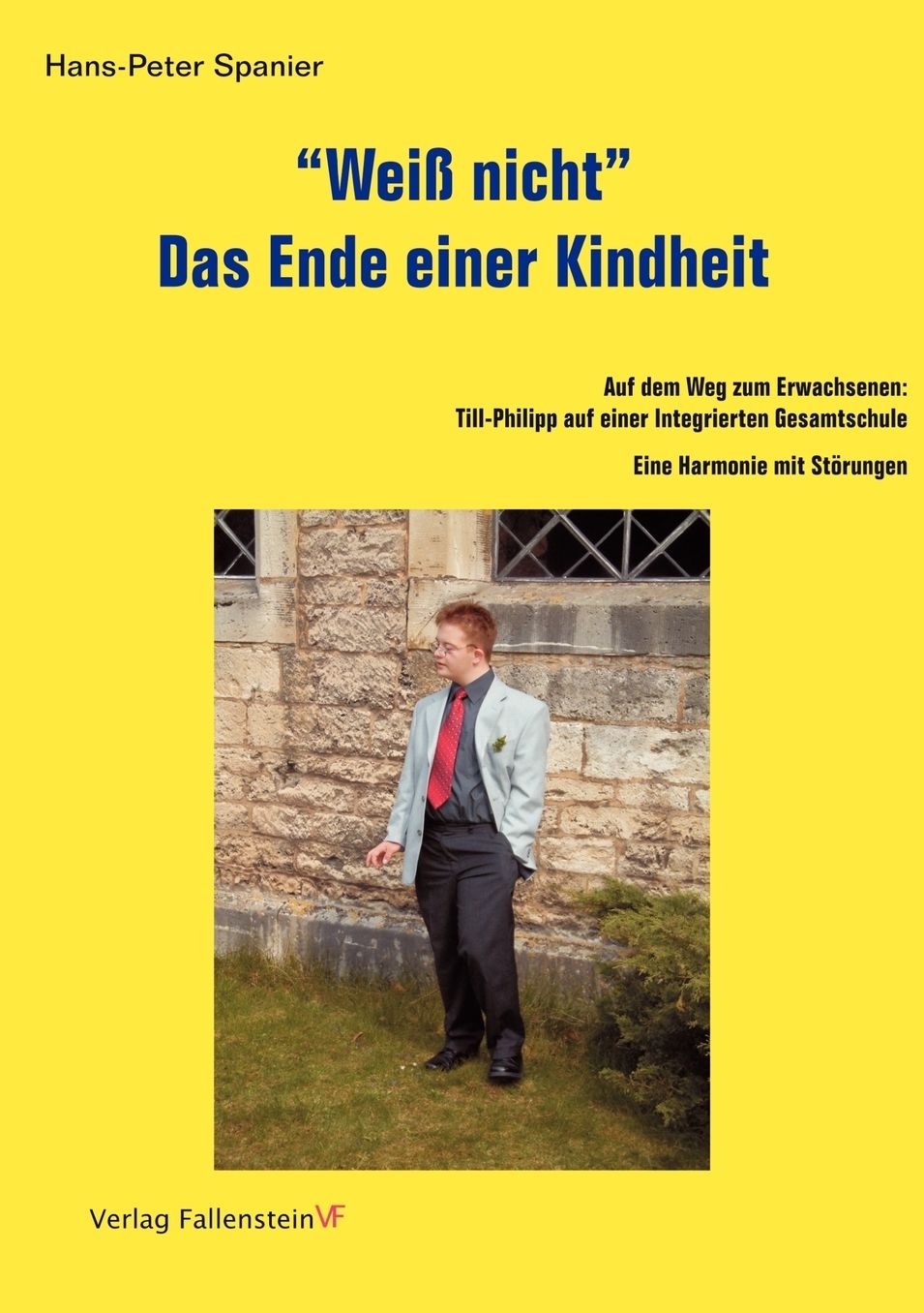 Wei Nicht. Das Ende Einer Kindheit