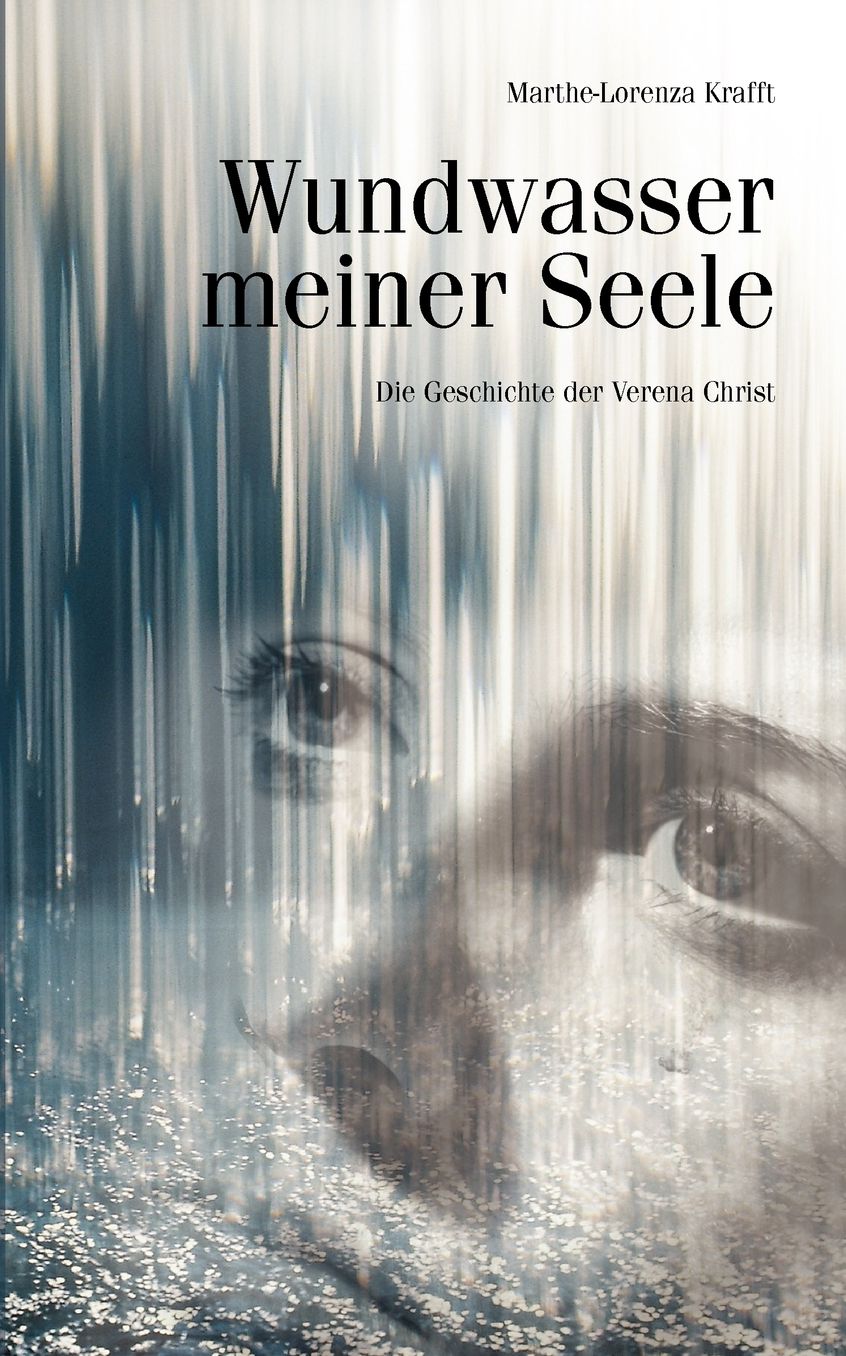 Wundwasser Meiner Seele