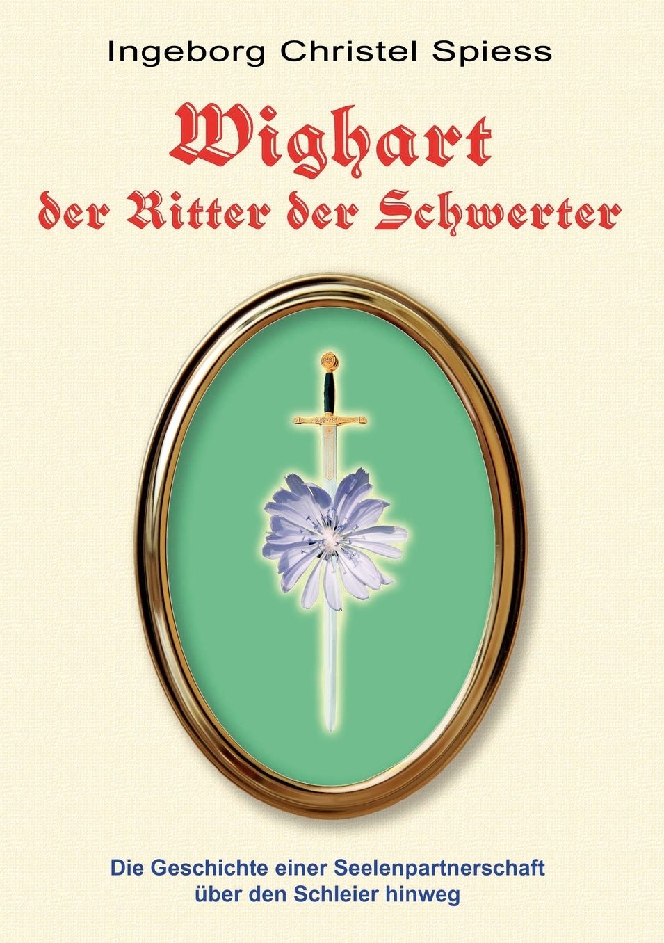 Wighart Der Ritter Der Schwerter