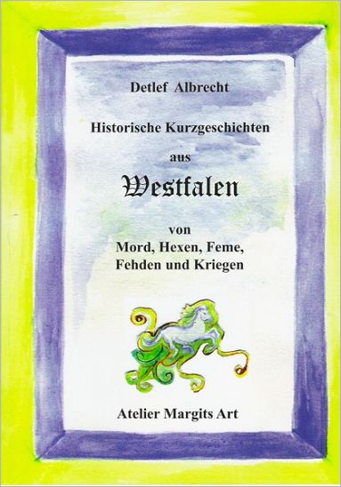 Historische Kurzgeschichten aus Westfalen