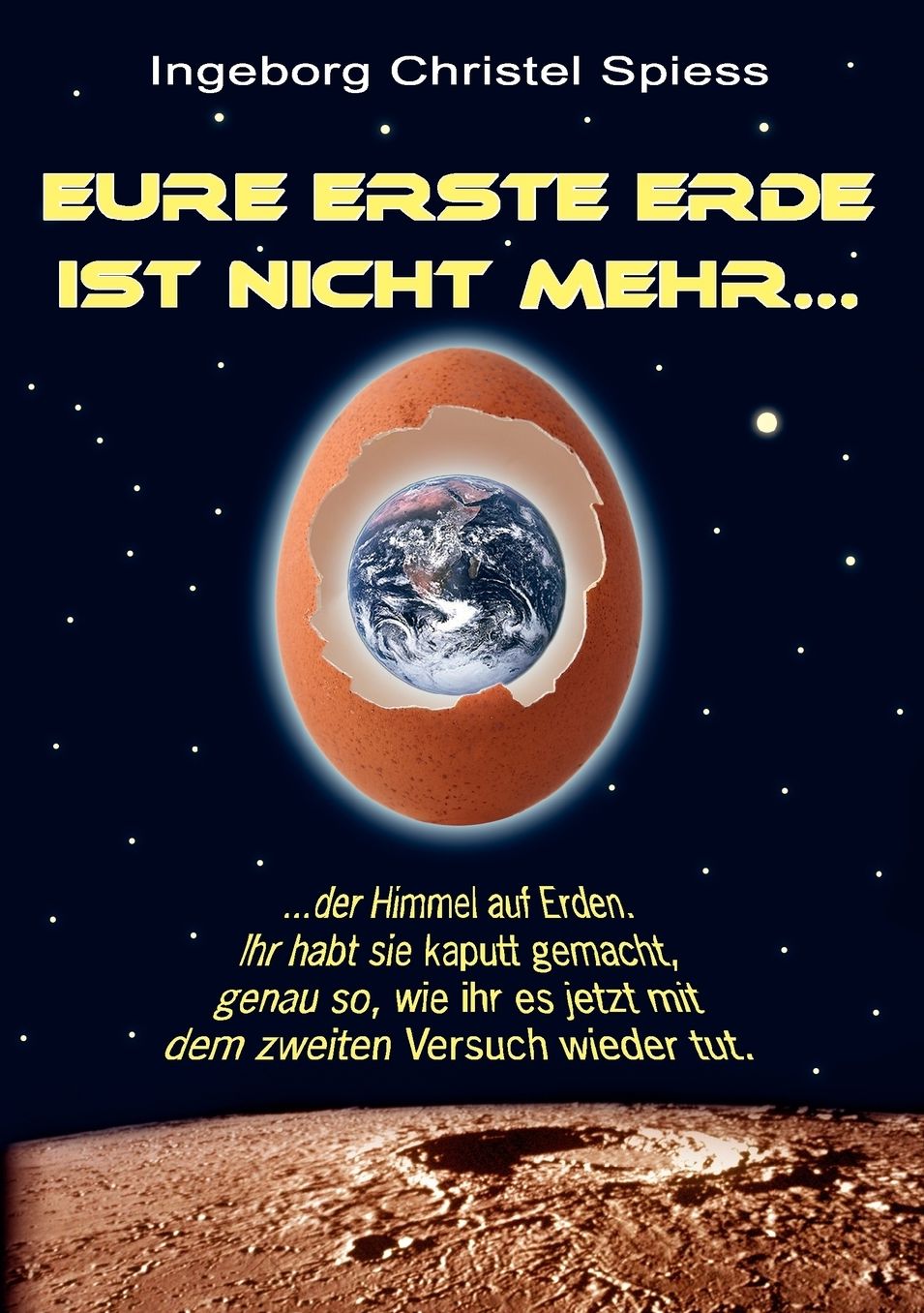 Eure Erste Erde Ist Nicht Mehr