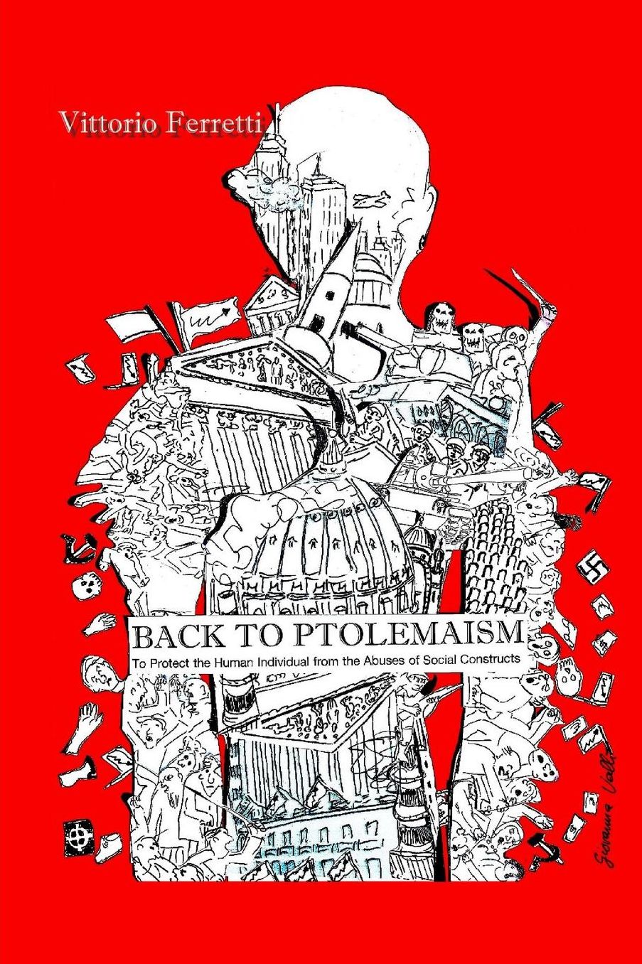 Back to Ptolemaism: To Protect the Human Individual from Abuses of Social Constructs