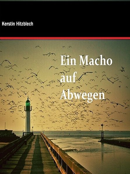 Ein Macho auf Abwegen