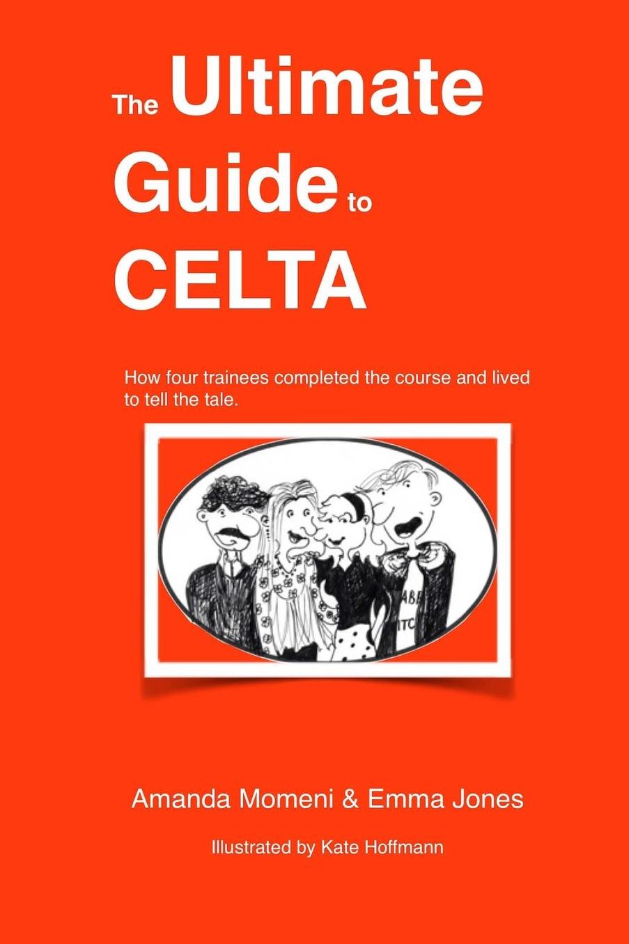 The Ultimate Guide to CELTA