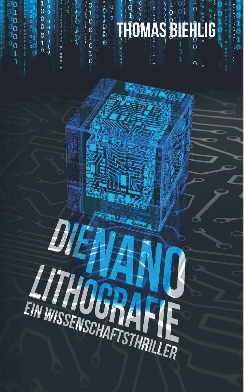 Die Nanolithografie: Der Wissenschaftsthriller