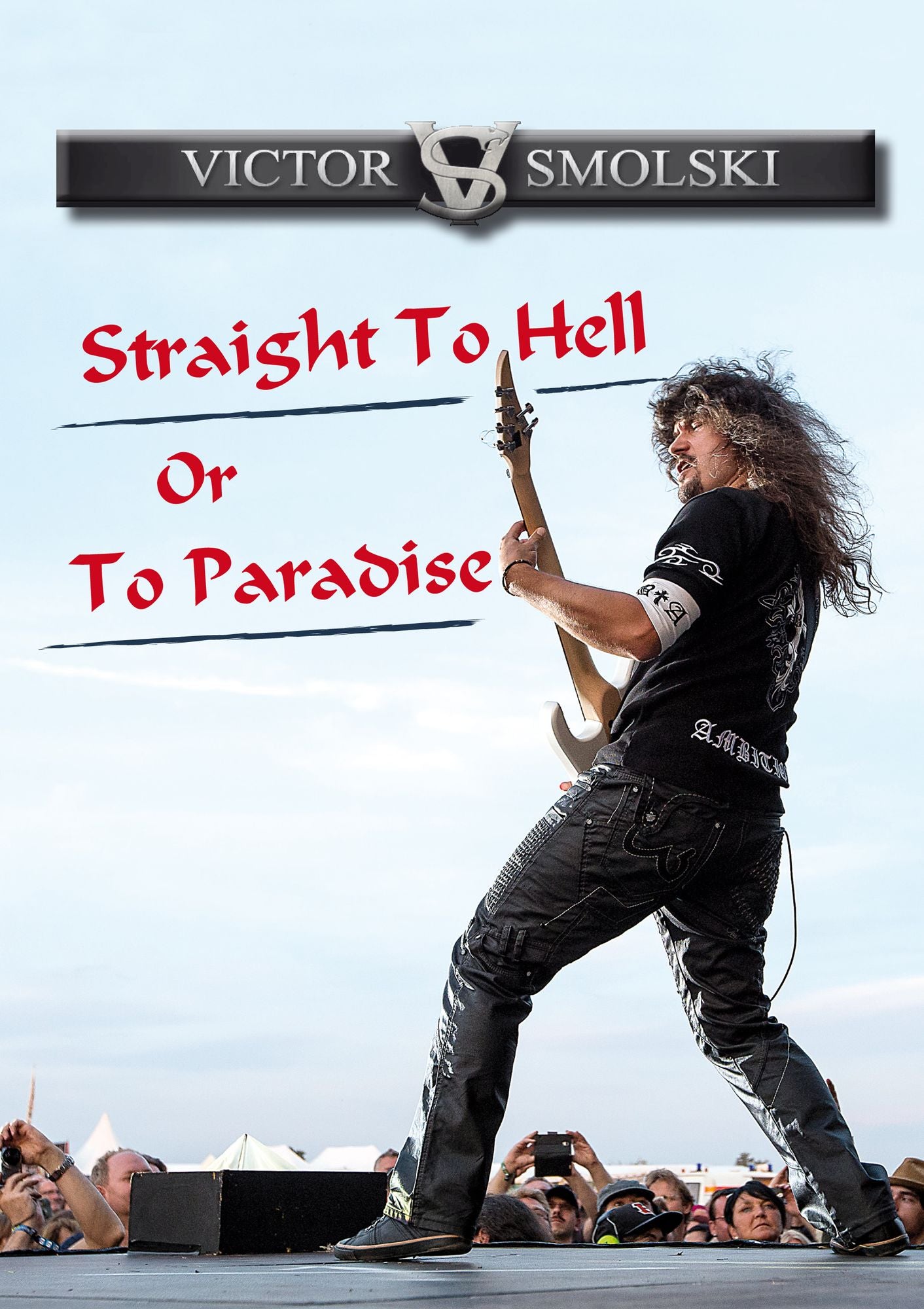Victor Smolski: Straight To Hell Or To Paradise