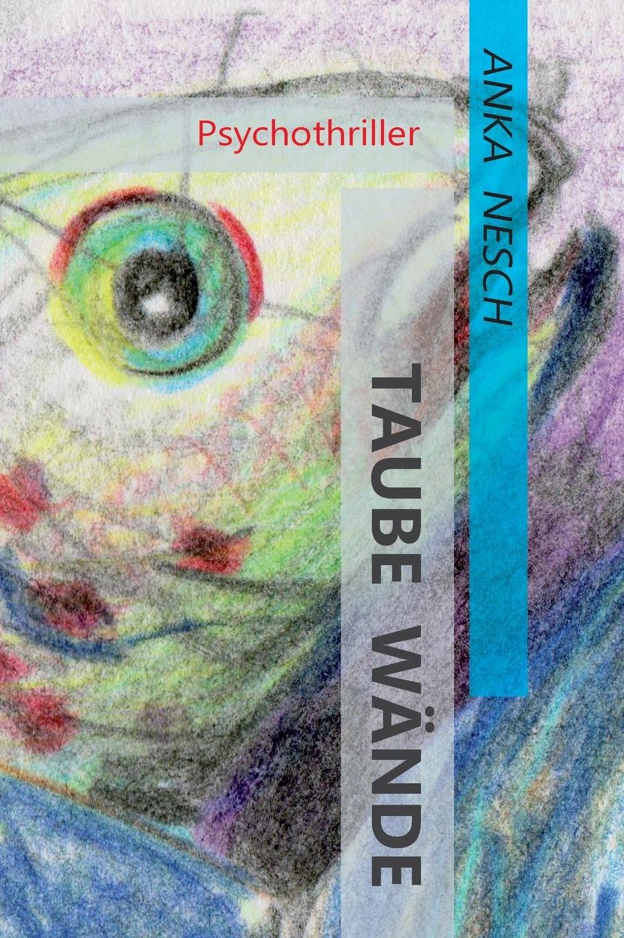 Taube W nde: Psychothriller