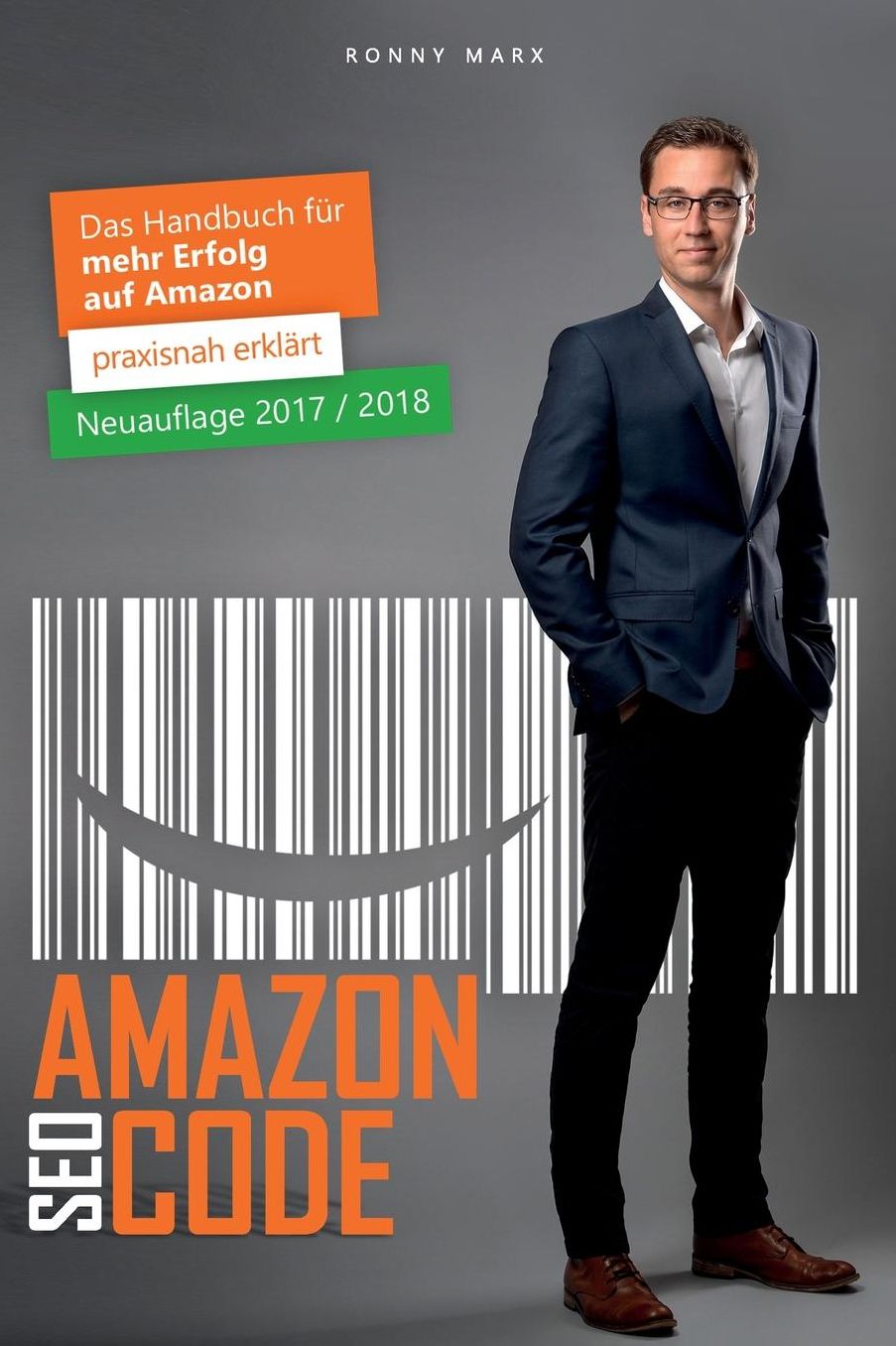 Amazon SEO Code: Das Handbuch für mehr Erfolg auf Amazon für FBA, FBM, Vendoren & Agenturen