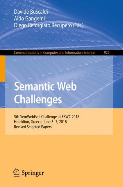Semantic Web Challenges: 5th Semwebeval Challenge at Eswc 2018, Heraklion, Greece, June 3-7. 2018, Revised Selected Papers