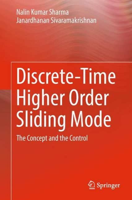 Discrete-Time Higher Order Sliding Mode: The Concept and the Control