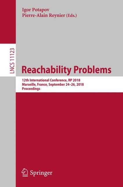 Reachability Problems: 12th International Conference, Rp 2018, Marseille, France, September 24-26, 2018, Proceedings