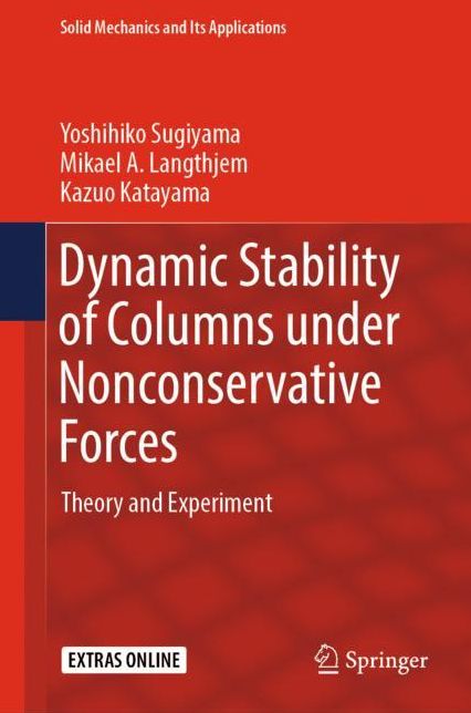 Dynamic Stability of Columns Under Nonconservative Forces: Theory and Experiment