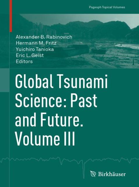 Global Tsunami Science: Past and Future. Volume III