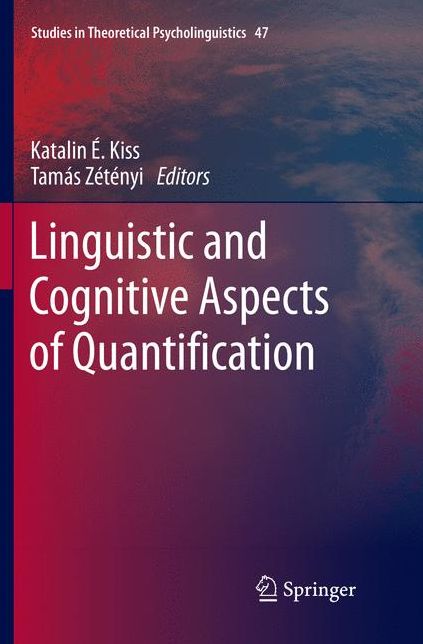 Linguistic and Cognitive Aspects of Quantification