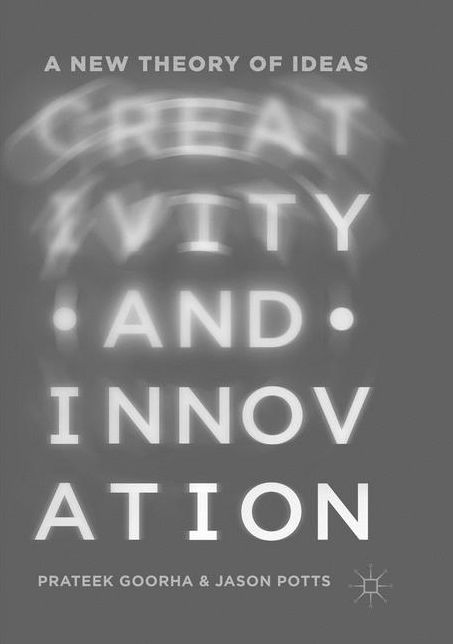 Creativity and Innovation: A New Theory of Ideas