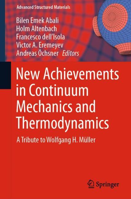 New Achievements in Continuum Mechanics and Thermodynamics: A Tribute to Wolfgang H. Mï¿½ller
