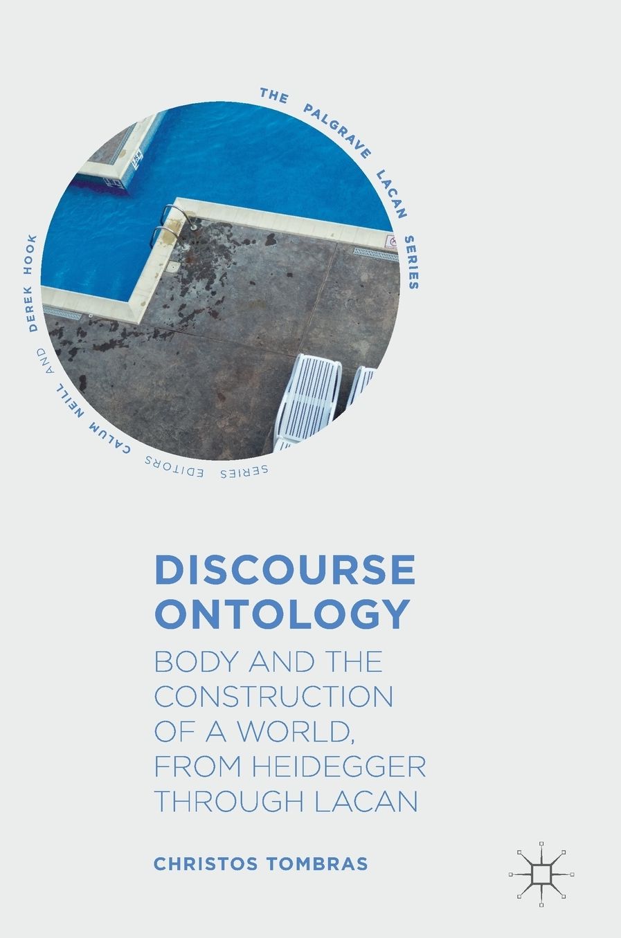Discourse Ontology: Body and the Construction of a World, from Heidegger Through Lacan