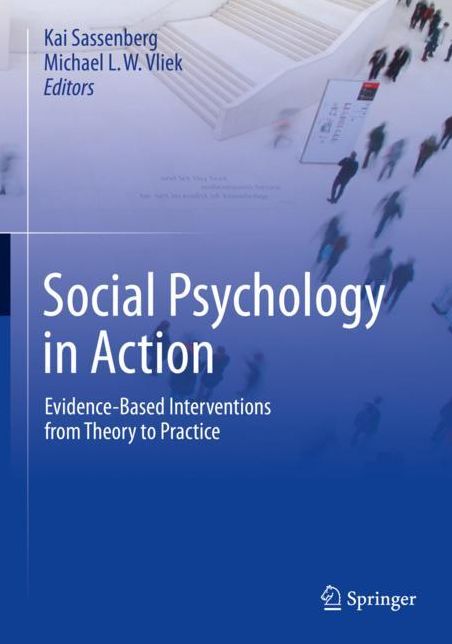 Social Psychology in Action: Evidence-Based Interventions from Theory to Practice