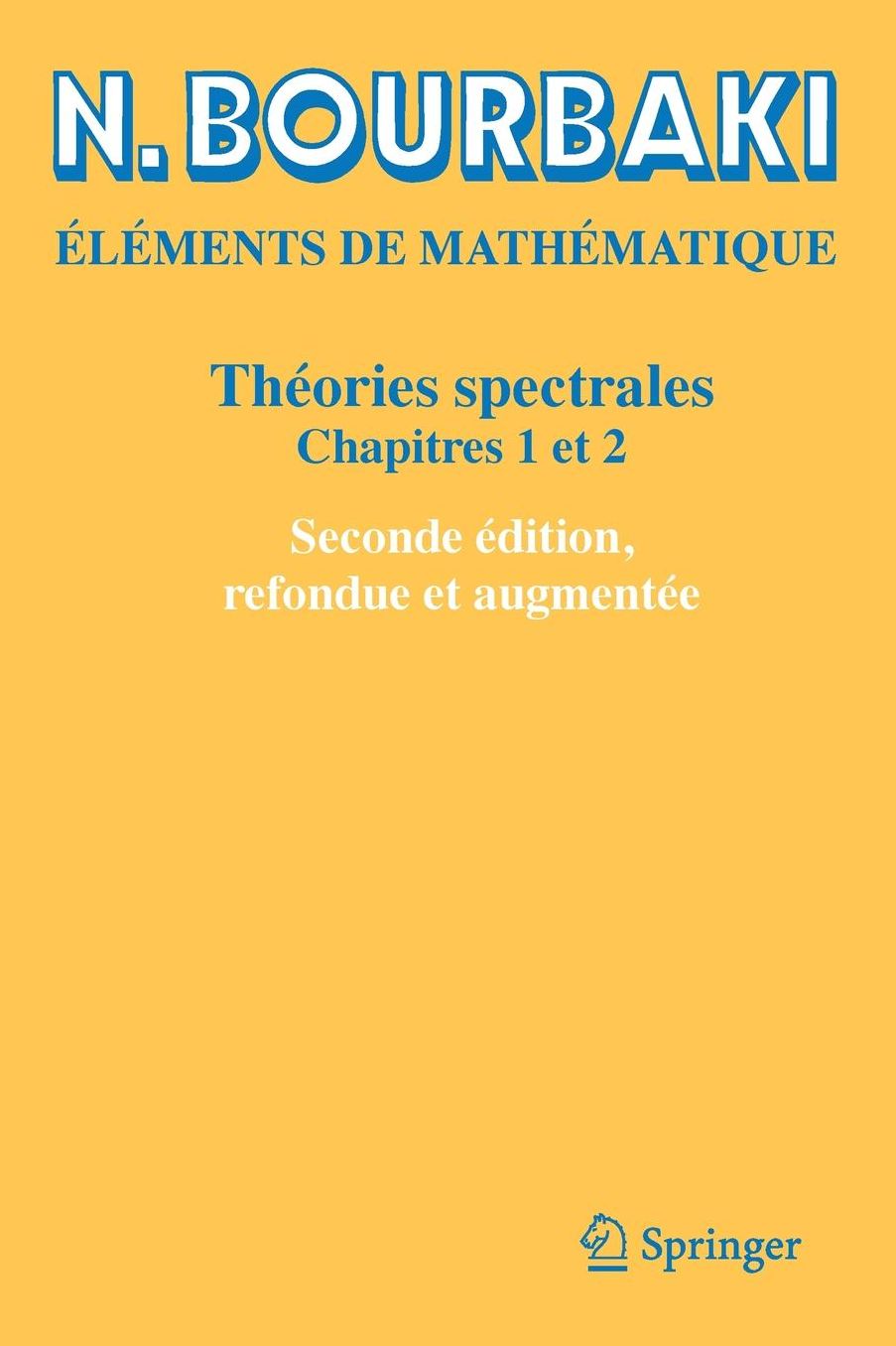 Thï¿½ories Spectrales: Chapitres 1 Et 2