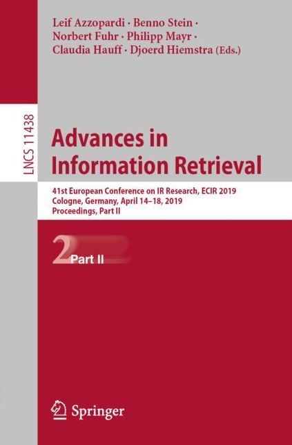 Advances in Information Retrieval: 41st European Conference on IR Research, Ecir 2019, Cologne, Germany, April 14-18, 2019, Proceedings, Part II