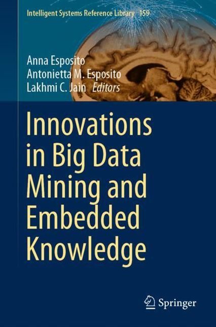 Innovations in Big Data Mining and Embedded Knowledge