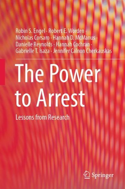 The Power to Arrest: Lessons from Research