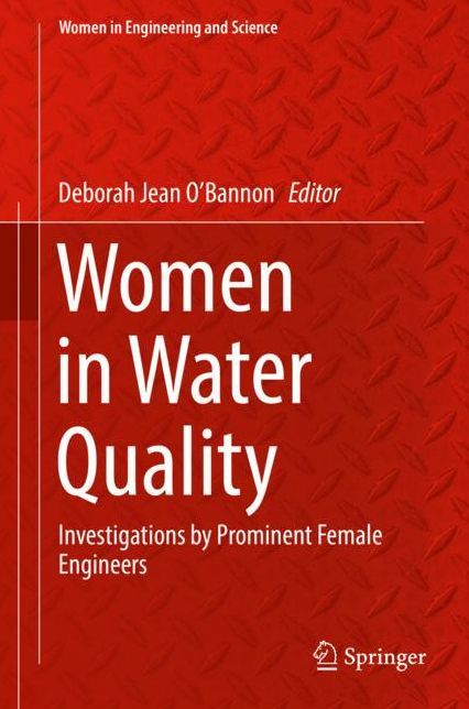 Women in Water Quality: Investigations by Prominent Female Engineers
