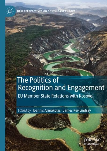 The Politics of Recognition and Engagement: Eu Member State Relations with Kosovo