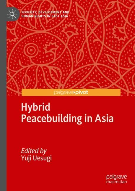 Hybrid Peacebuilding in Asia