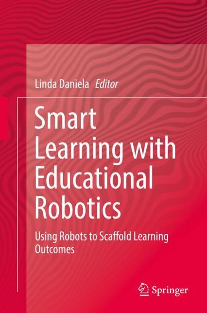 Smart Learning with Educational Robotics: Using Robots to Scaffold Learning Outcomes