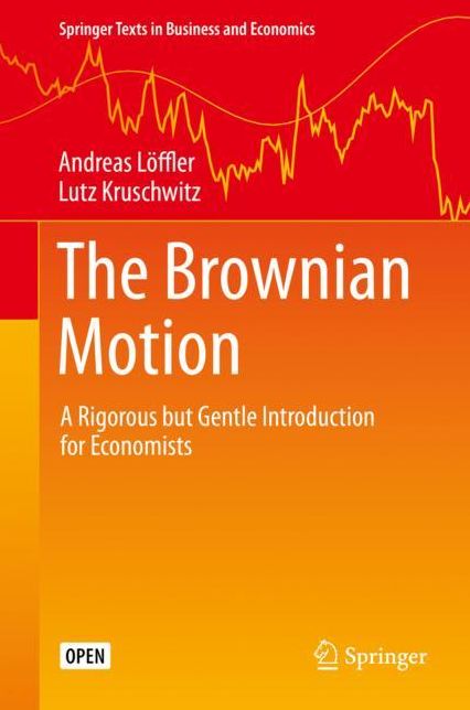 The Brownian Motion: A Rigorous But Gentle Introduction for Economists