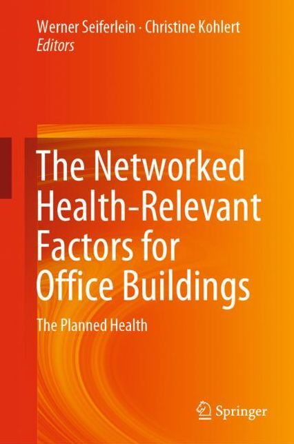 The Networked Health-Relevant Factors for Office Buildings: The Planned Health