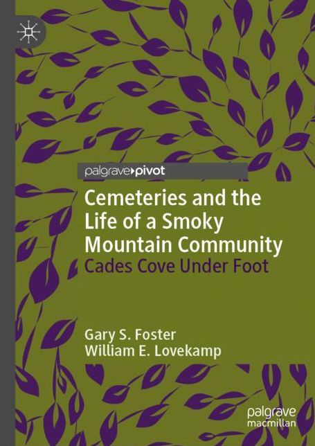 Cemeteries and the Life of a Smoky Mountain Community: Cades Cove Under Foot