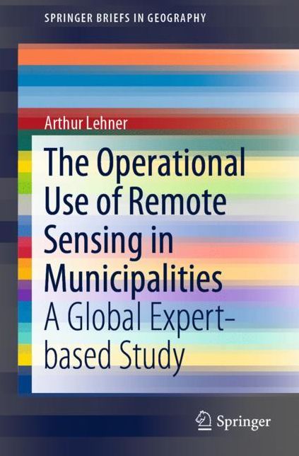 The Operational Use of Remote Sensing in Municipalities: A Global Expert-Based Study