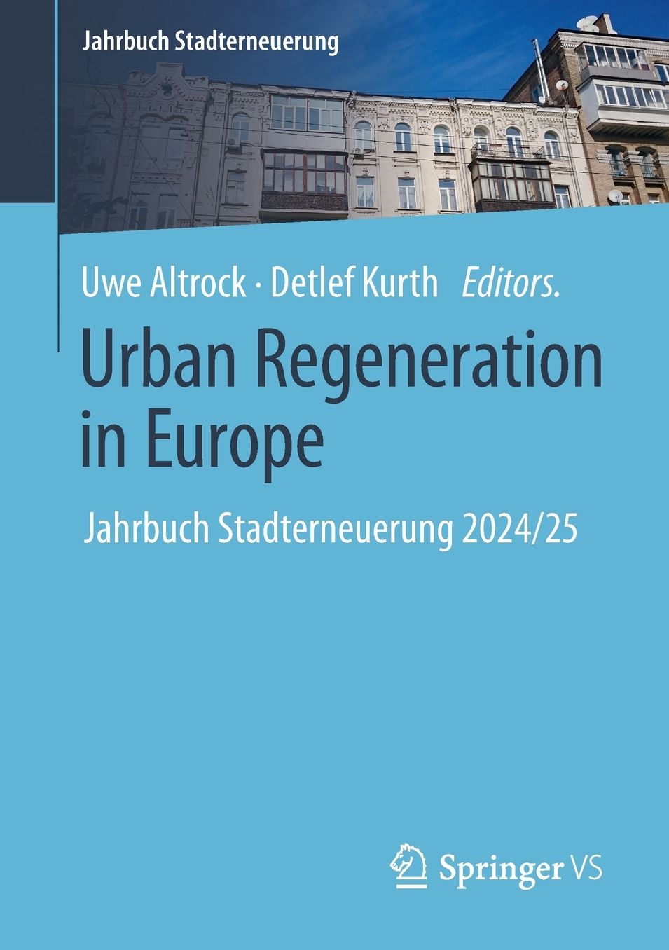 Urban Regeneration in Europe: Jahrbuch Stadterneuerung 2024/25