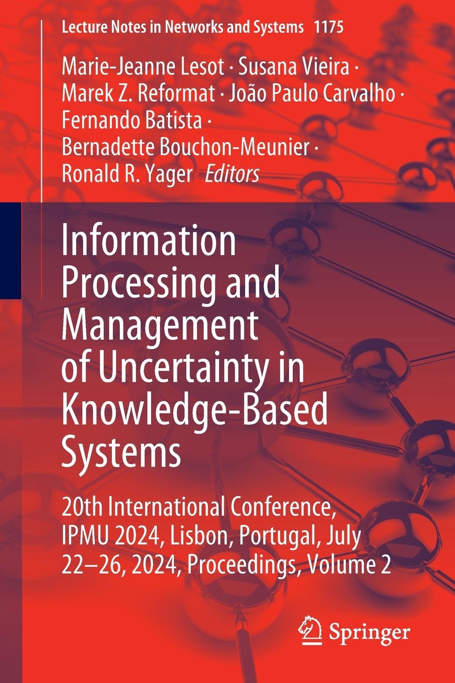 Information Processing and Management of Uncertainty in Knowledge-Based Systems: 20th International Conference, IPMU 2024, Lisbon, Portugal, July 22-26, 2024, Proceedings, Volume 2