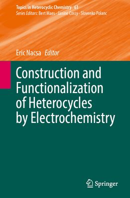 Construction and Functionalization of Heterocycles by Electrochemistry
