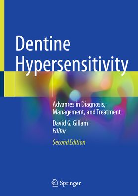 Dentine Hypersensitivity: Advances in Diagnosis, Management, and Treatment