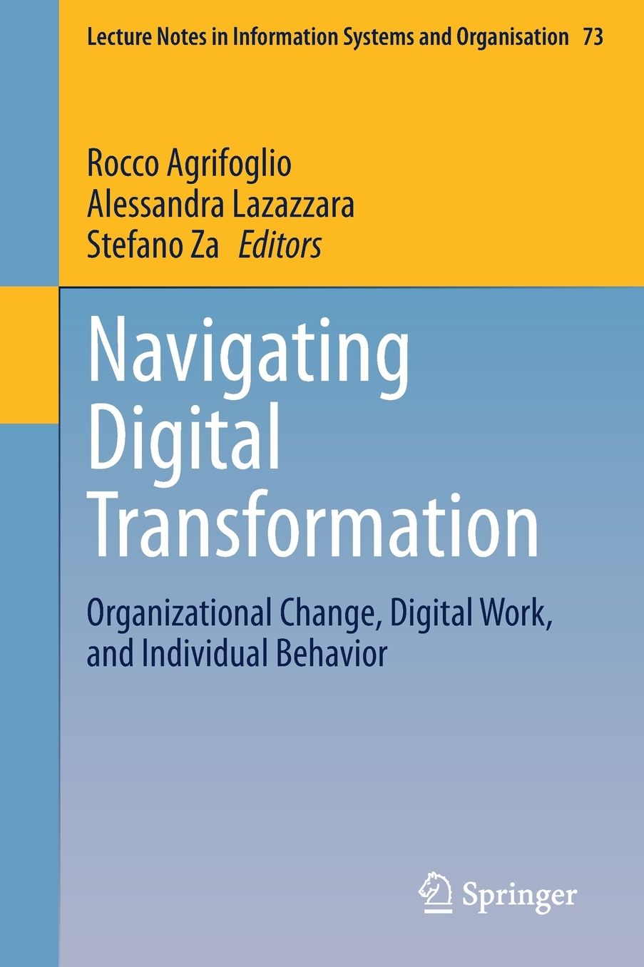 Navigating Digital Transformation: Organizational Change, Digital Work, and Individual Behavior