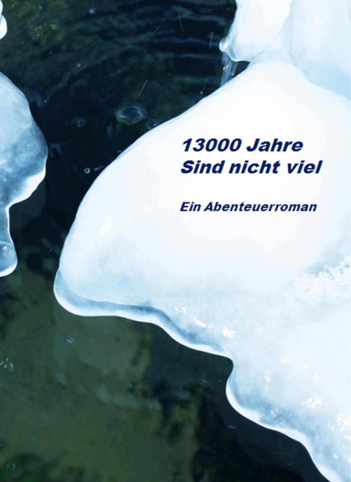 13000 Jahre sind nicht viel